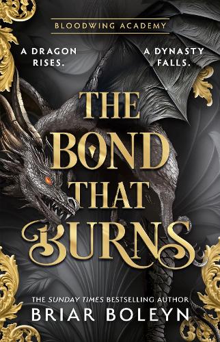 The Bond that Burns; Briar Boleyn | Hardcover Edition