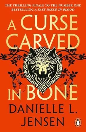 A Curse Carved in Bone; Danielle L. Jensen | Paperback Edition (Saga of the Unfated Book 2)