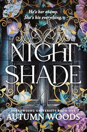 Nightshade; Autumn Woods | Paperback Edition (Sorrowsong University Book 1)