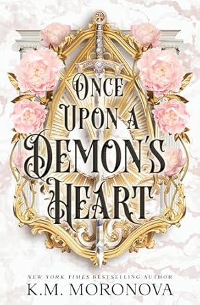 Once Upon a Demon's Heart; K M Moronova | Paperback Edition (pre-order)