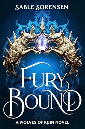 Fury Bound; Sable Sorenson | Signed Hardcover Edition (pre-order)