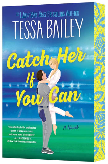 Catch Her if You Can; Tessa Bailey | Paperback Sprayed Edge Edition with Signed Bookplate and Matching Bookmark