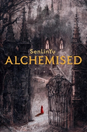 Alchemised; SenYinLu | Deluxe Hardback Edition