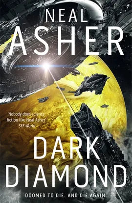 Dark Diamond; Neil Asher | Paperback Edition (Times Shadow Book 1)