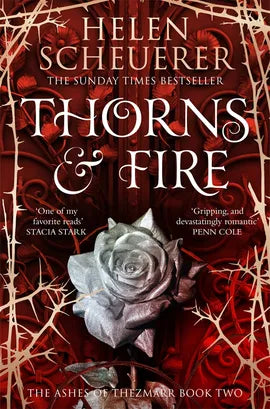 Thorns and Fire; Helen Scheuerer | Paperback Edition (The Ashes of Thezmarr Book 2)