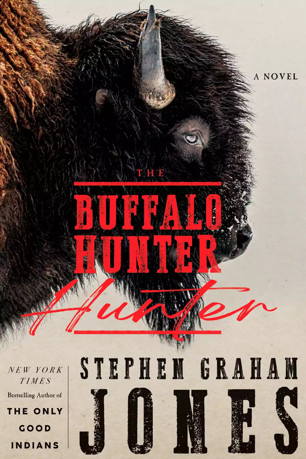 The Buffalo Hunter Hunter; Stephen Graham Jones | Paperback Edition