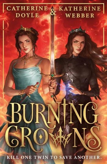 Burning Crowns; Catherine Doyle | Paperback Edition (Twin Crowns Book 3)