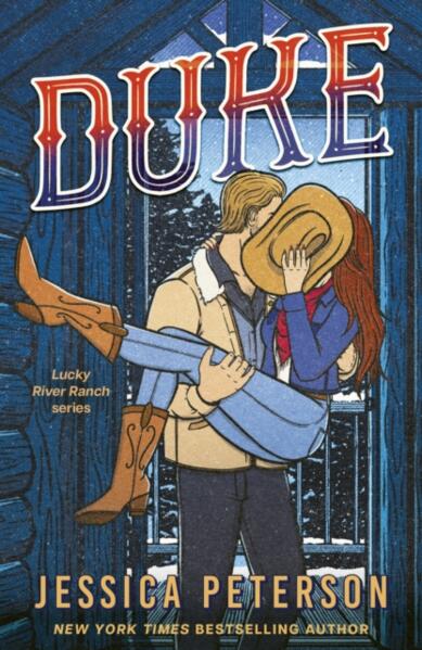 Duke; Jessica Peterson | Paperback Edition (Lucky River Ranch Book 4)