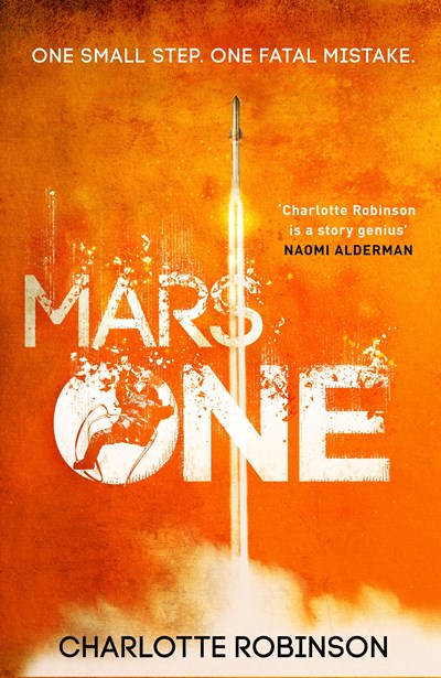 Mars One; Charlotte Robinson | Hardcover Edition