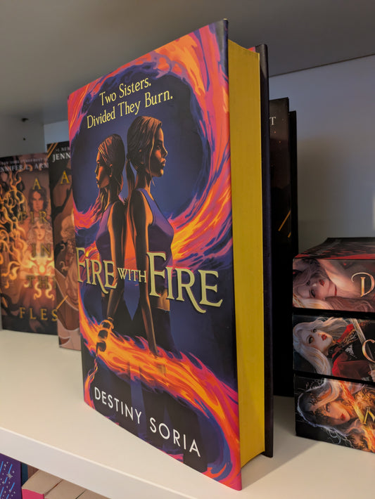 Fire with Fire; Destiny Soria (Fairyloot special edition)