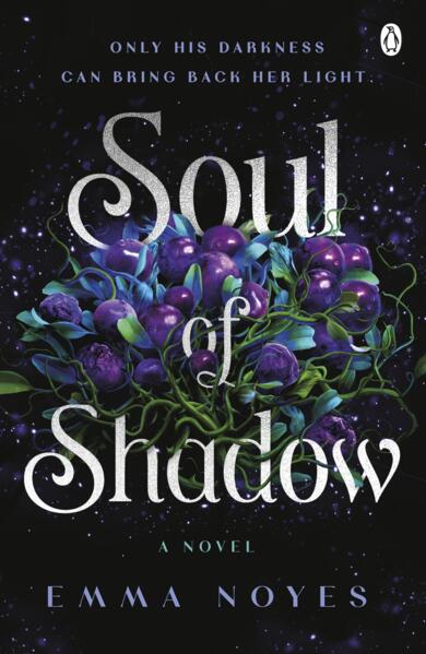 Soul of Shadow; Emma Noyes | Paperback Edition (Soul of Shadow Book 1)
