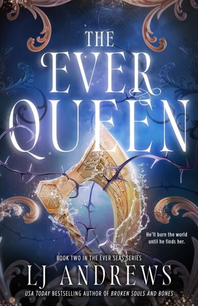 The Ever Queen; L J Andrews | Hardcover Edition