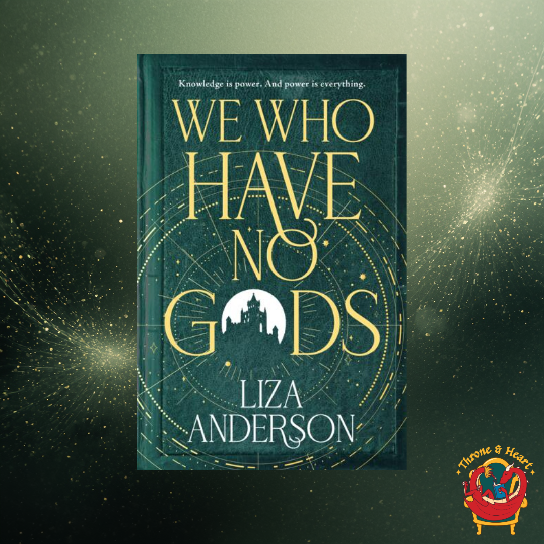 We Who Have No Gods; Liza Anderson | Hardcover Edition