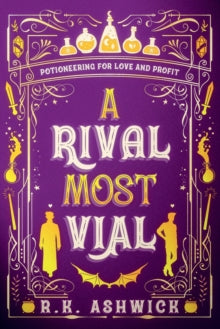 A Rival Most Vial; R. K. Ashwick | Paperback Edition