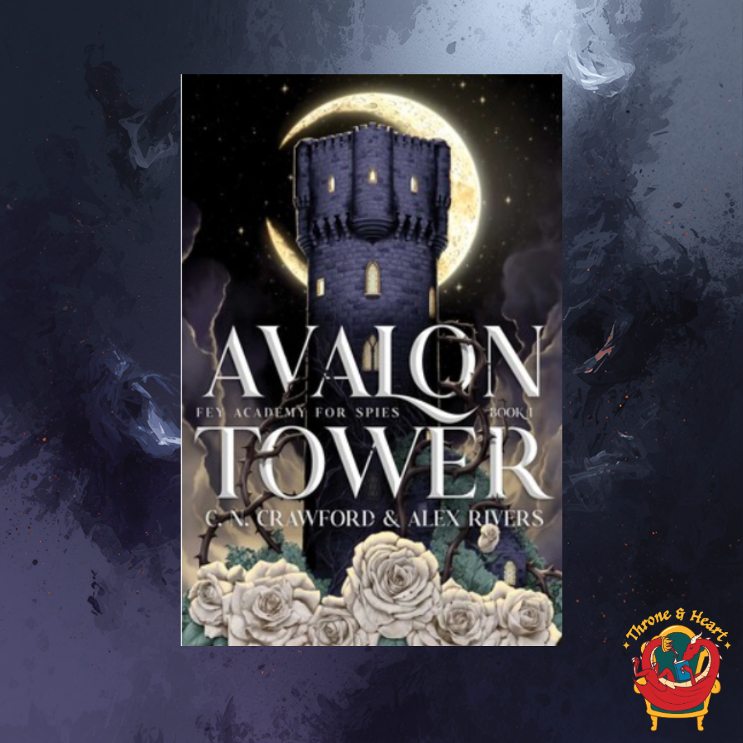 Avalon Tower; C N Crawford & Alex Rivers | Paperback Edition (Fey Academy for Spies Book 1) (pre-order)