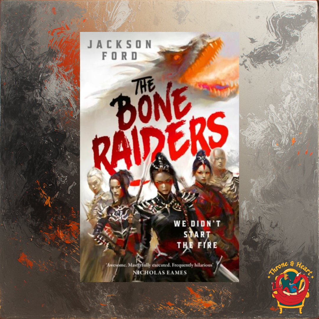 The Bone Raiders; Jackson Ford | Paperback Edition (The Rakada Book 1)
