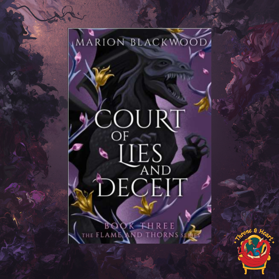 A Court of Lies and Deceit; Marion Blackwood | Paperback Edition (Flame and Thorns Book 3) (pre-order)