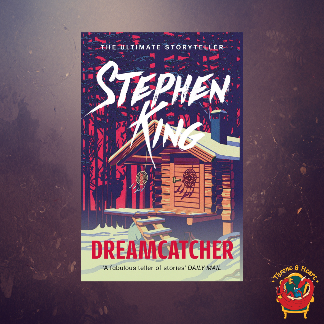 Dreamcatcher; Stephen King | Paperback Edition
