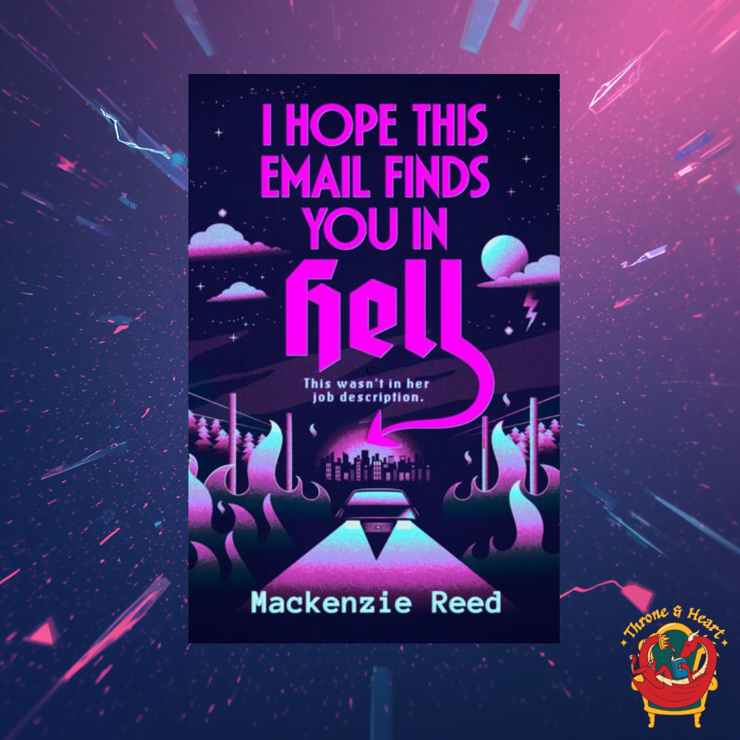 I Hope This Email Finds You in Hell; Mackenzie Reed | Paperback Edition (pre-order)