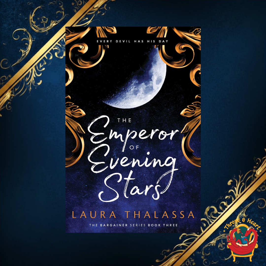 The Emperor of Evening Stars; Laura Thalassa | Paperback Edition (The Bargainer Book 3)