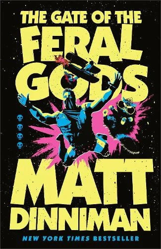 The Gate of the Feral Gods; Matt Dinniman | Hardcover Edition (Dungeon Crawler Carl Book 4)