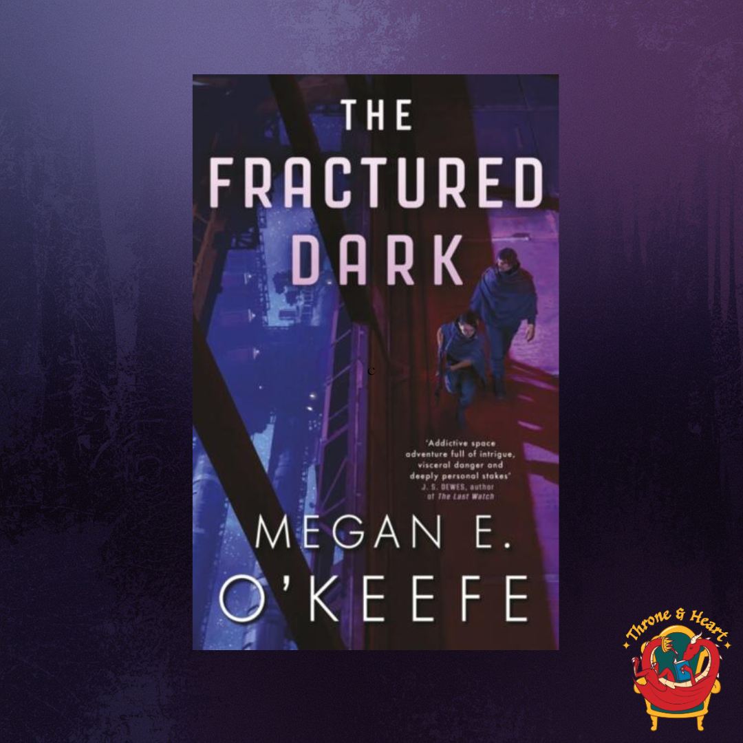 The Fractured Dark; Megan O'Keefe | Paperback Edition (The Devoured Worlds Book 2)