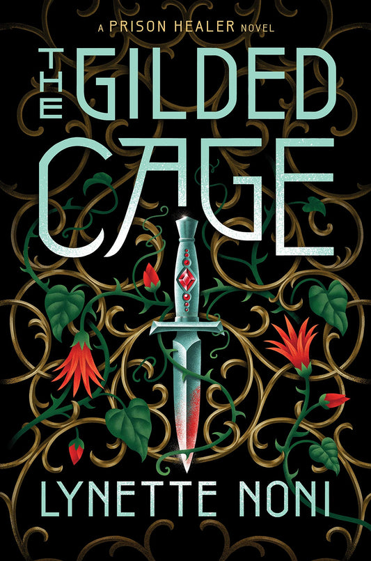 The Gilded Cage; Lynette Noni | Paperback Edition (The Prison Healer Book 2)
