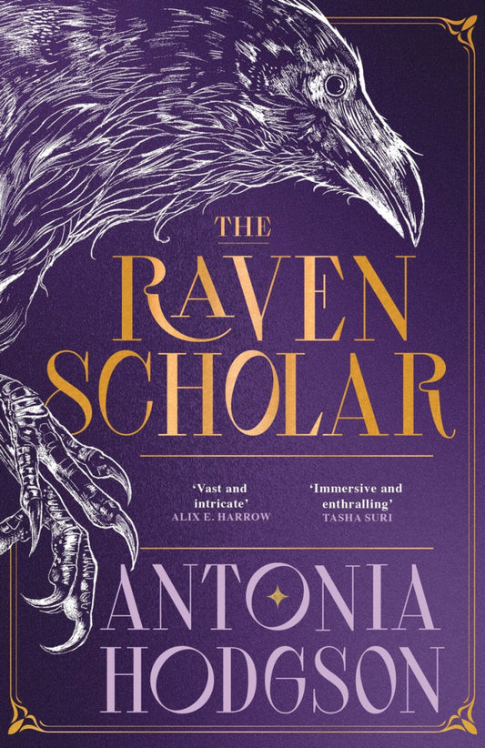 The Raven Scholar; Antonia Hodgson | Paperback Edition (Eternal Path Trilogy Book 1) (pre-order)