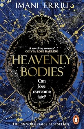 Heavenly Bodies; Imani Erriu | Paperback Edition (Heavenly Bodies Book 1)