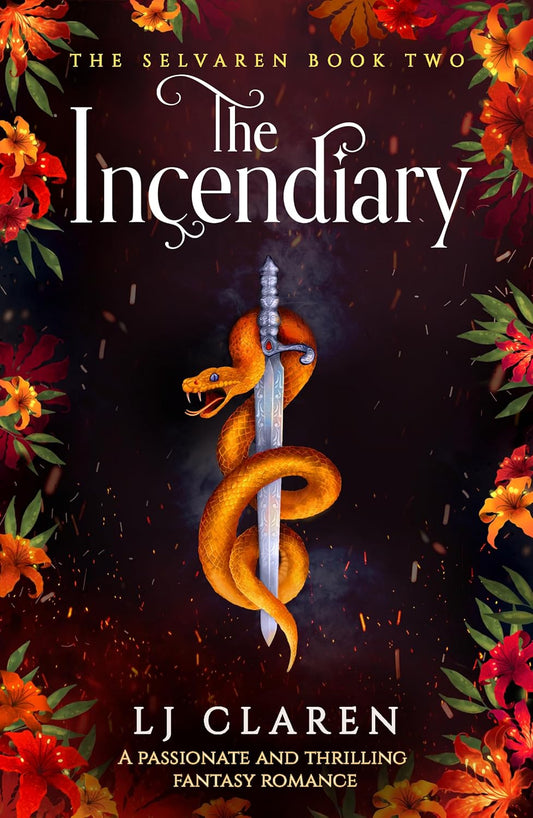The Incendiary; LJ Claren | Paperback Edition (pre-order) (The Silvaren Series Book 2)