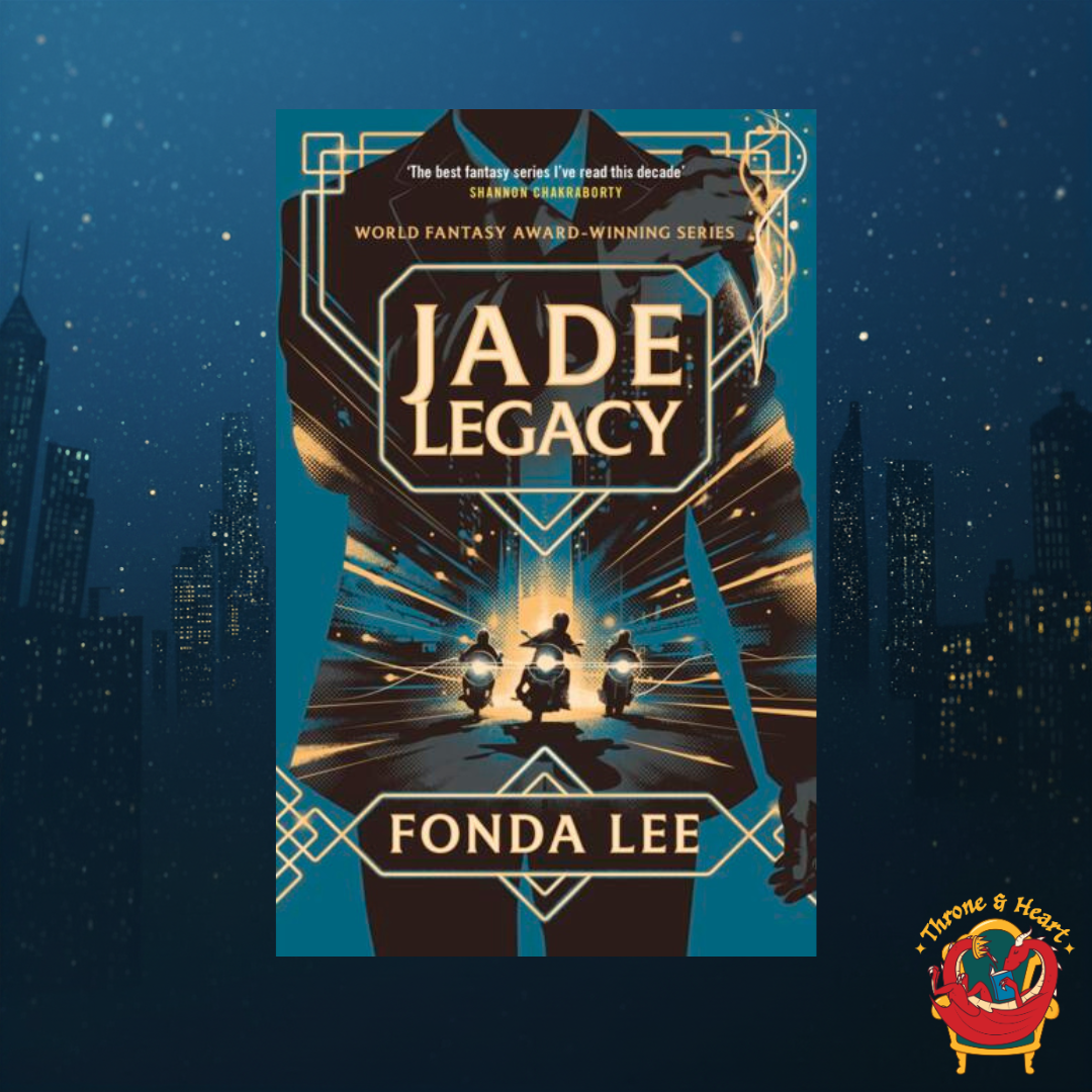 Jade Legacy; Fonda Lee | Paperback Edition (The Green Bone Saga Book 3)