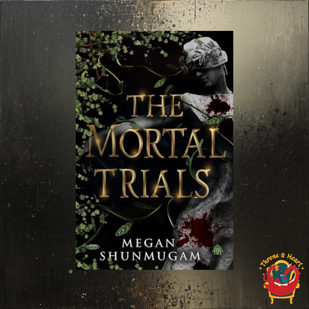 The Mortal Trials; Megan Shunmugam | Sprayed Edge Paperback Edition with Bookmark and Artwork (pre-order) (Copy)