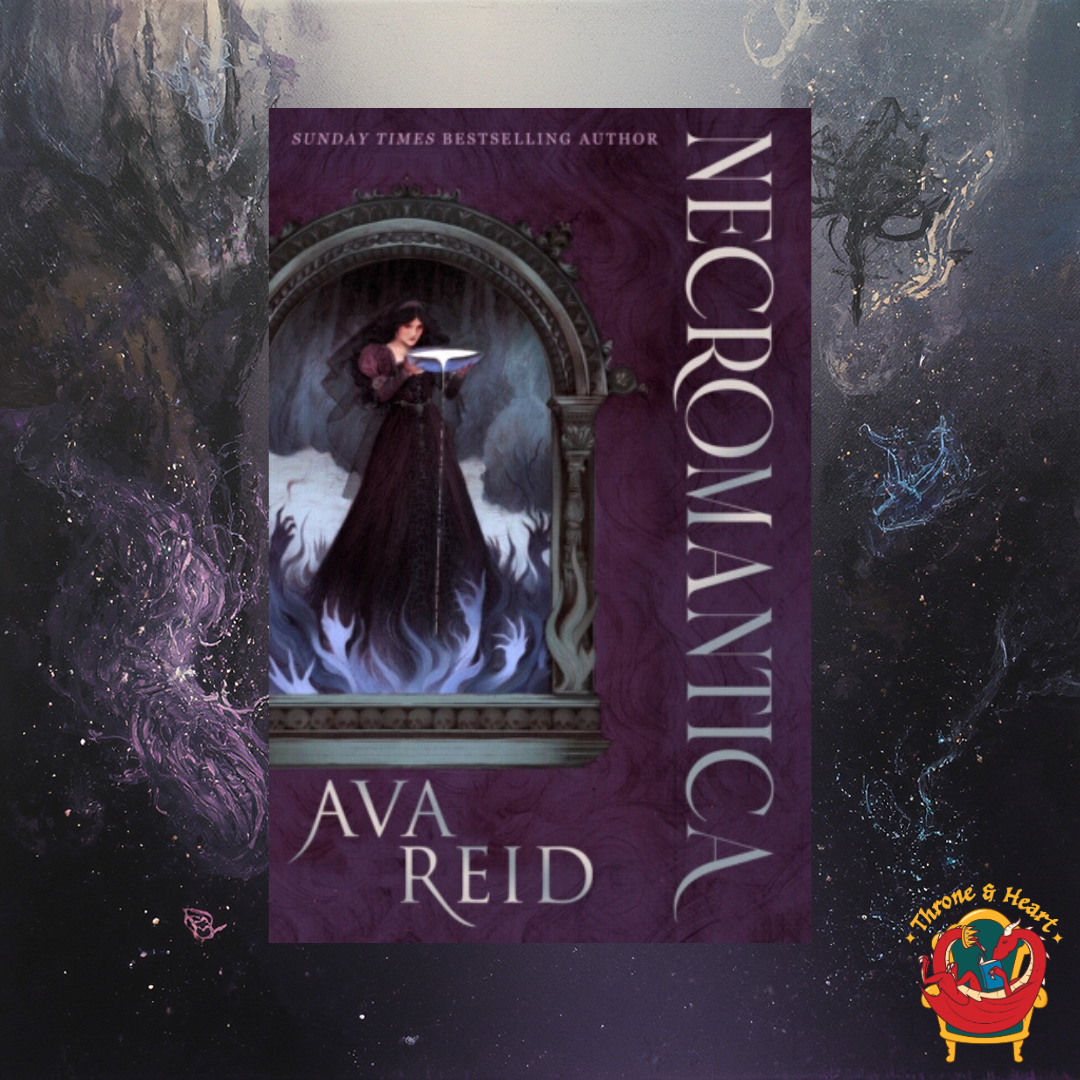 Necromantica; Ava Reid | Hardcover Edition (The House of Teeth Book 2) (pre-order)