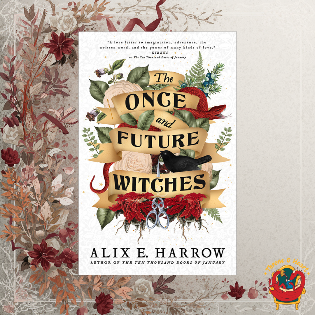 The Once and Future Witches; Alix E. Harrow | Paperback Edition