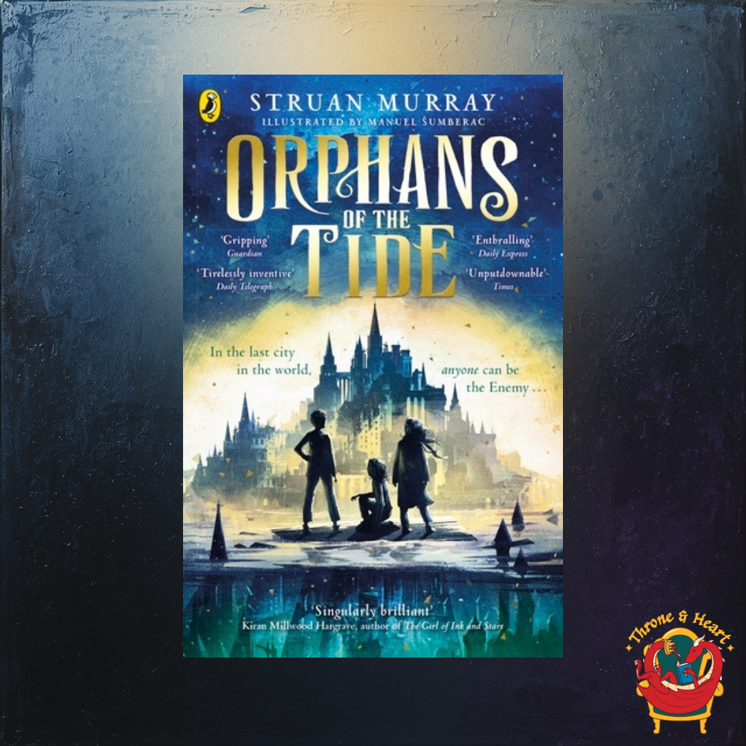Orphans of the Tide; Struan Murray | Paperback Edition (Orphans of the Tide Book 1)