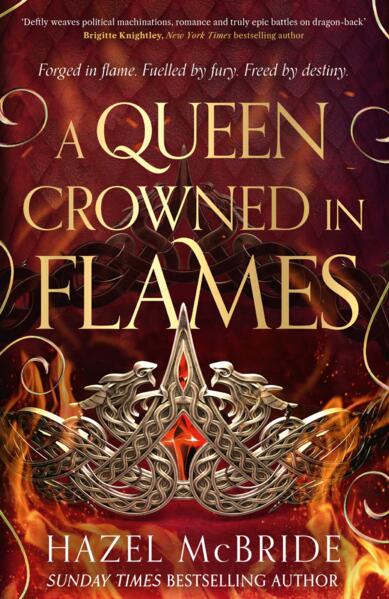 A Queen Crowned in Flames; Hazel McBride | Paperback Edition (Bonded to Beasts Book 2)