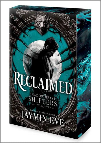 Reclaimed; Jaymin Eve | Sprayed Edge Paperback Special Edition (Shadow Beast Shifters Book 2)