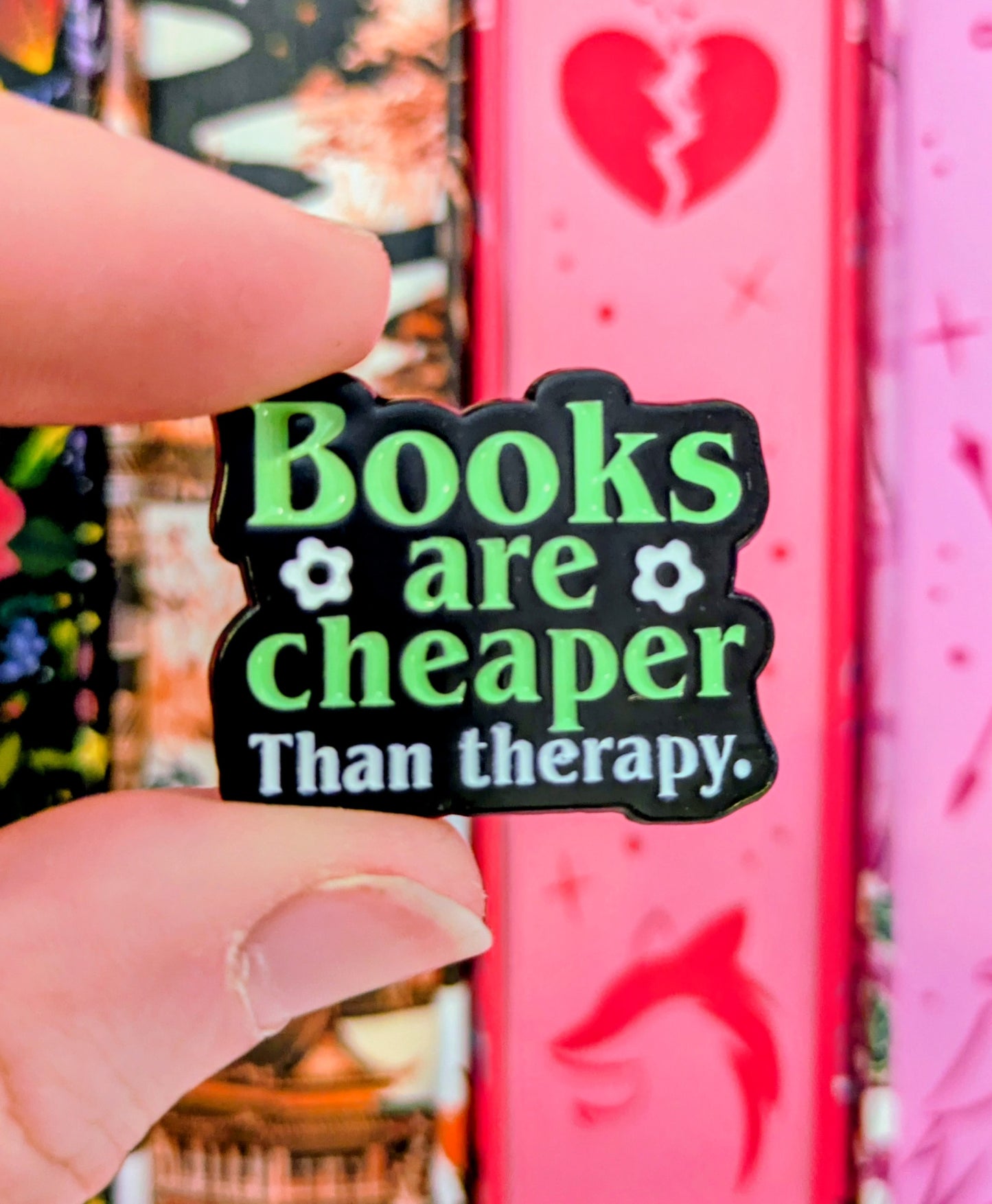 Books Are Cheaper Than Therapy Pin | Enamel Badge for Book Lovers and Readers