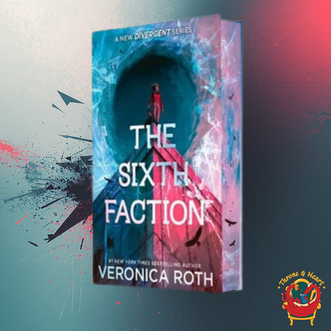 The Sixth Faction; Veronica Roth | Hardcover Deluxe Sprayed Edge Edition (A New Divergent Series Book 1) (pre-order)