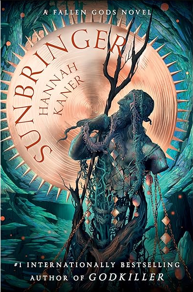 Sunbringer; Hannah Kaner | Paperback Edition (Fallen Gods Book 2)
