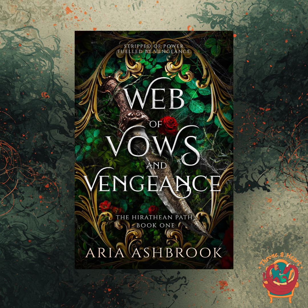 Web of Vows and Vengeance; Aria Ashbrook | Paperback Sprayed Edge Edition (The Hirathean Path Book 1)