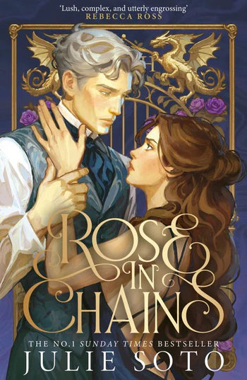 Rose in Chains; Julie Soto | Paperback Edition (pre-order)