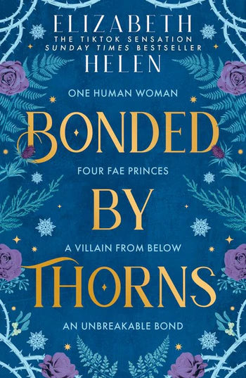 Bonded by Thorns; Elizabeth Helen | Paperback Edition (Beasts of the Briar book 1)