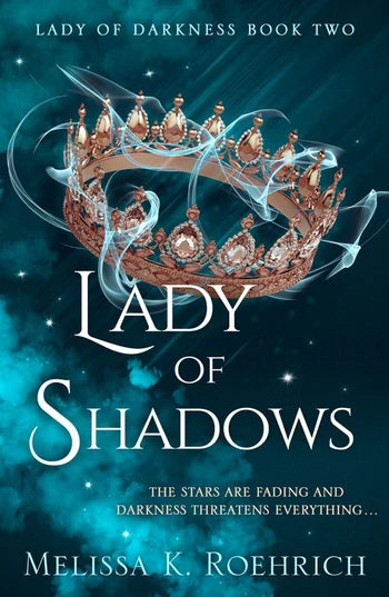 Lady of Shadows; Melissa K. Roehrich | Paperback Edition (Lady of Darkness book 2)