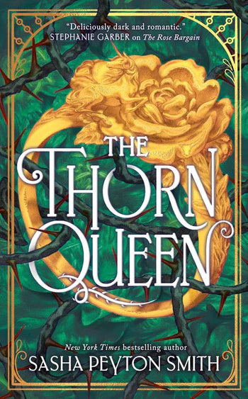 The Thorn Queen; Sasha Peyton Smith | Hardback Edition (pre-order)