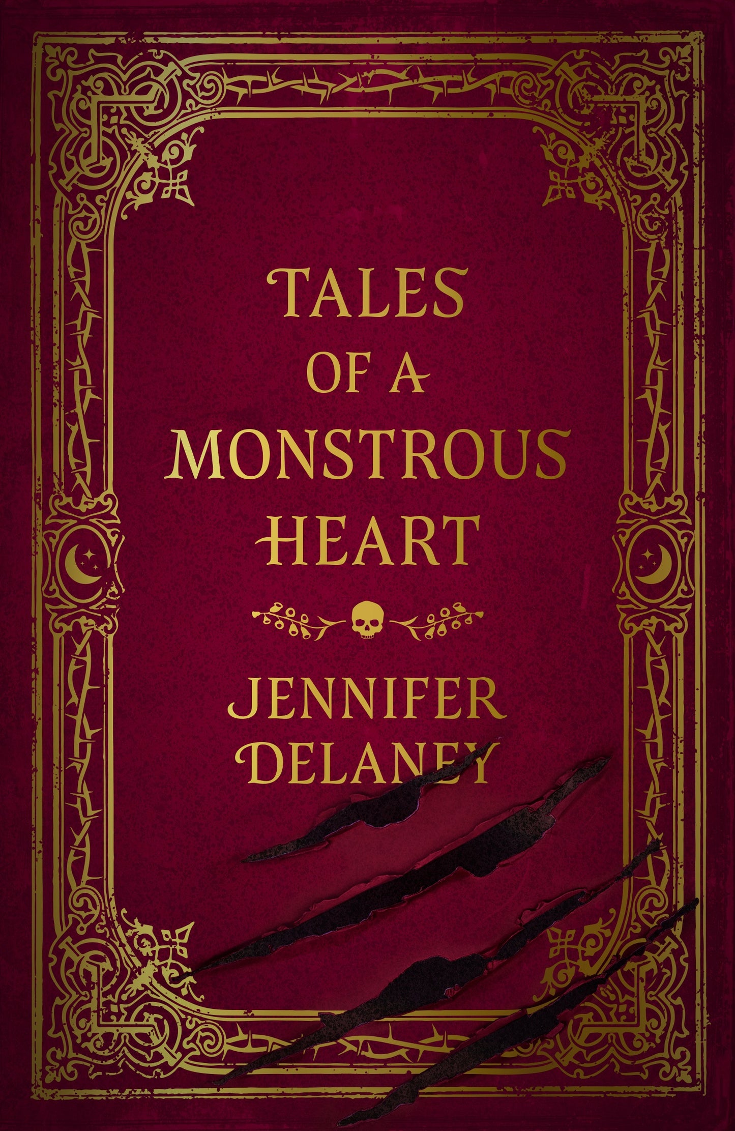 Tales of a Monstrous Heart; Jennifer Delaney | Paperback Edition