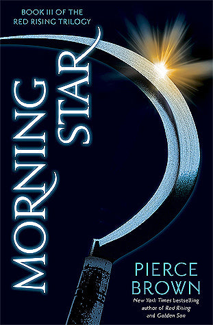 Morning Star; Pierce Brown | Paperback Edition (Red Rising Saga book 3)