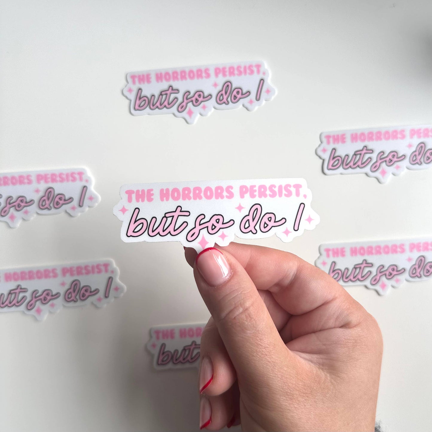 The Horrors Persist Matte Sticker | Funny Pessimist Work Gift
