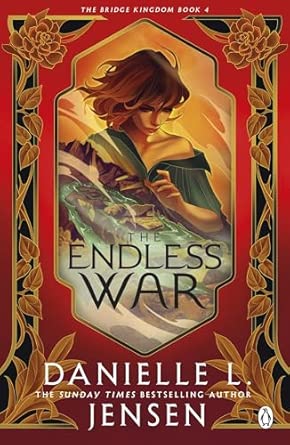 The Endless War; Danielle L. Jensen | Paperback Edition (Bridge Kingdom Book 4)