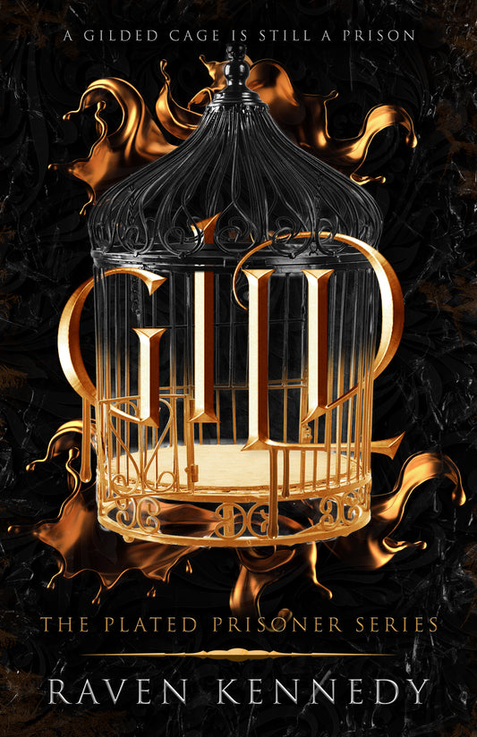 Gild; Raven Kennedy | Paperback Edition (Plated Prisoner Book 1)